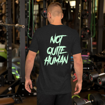 Unisex Not Quite Human t-shirt